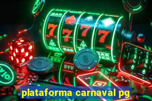 plataforma carnaval pg